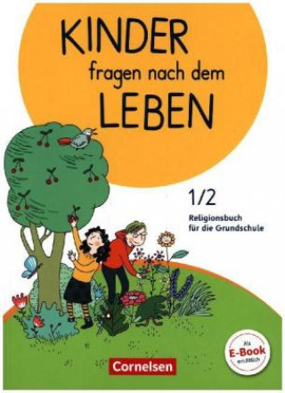 Kniha Kinder fragen nach dem Leben - Evangelische Religion - Neuausgabe 2018 - 1./2. Schuljahr Doreen Blumhagen