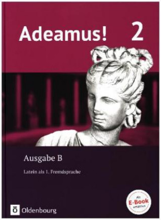 Kniha Adeamus! - Ausgabe B - Latein als 1. Fremdsprache - Band 2 Volker Berchtold