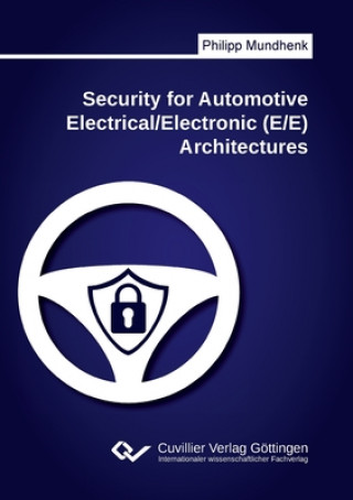 Kniha Security for Automotive Electrical/Electronic (E/E) Architectures Philipp Mundhenk