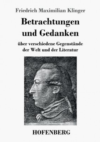 Książka Betrachtungen und Gedanken Friedrich Maximilian Klinger