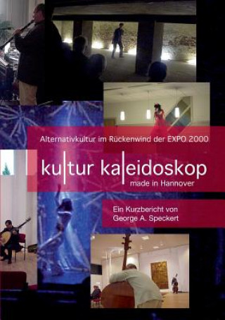 Kniha KulturKaleidoskop - made in Hannover George A. Speckert