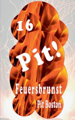 Kniha Pit! Feuersbrunst Pit Boston