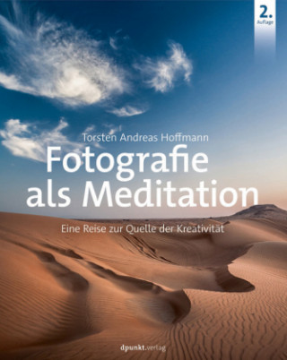 Книга Fotografie als Meditation Torsten Andreas Hoffmann