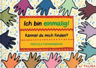 Книга Ich bin einmalig! Kannst du mich finden? Manjula Padmanaphan