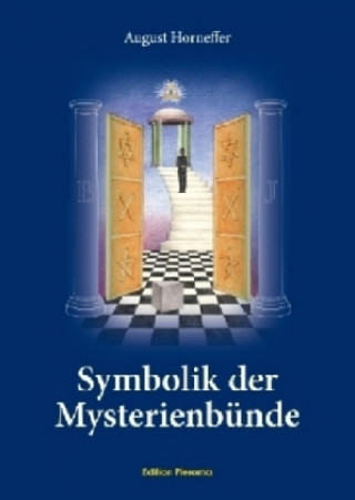 Kniha Symbolik der Mysterienbünde August Horneffer