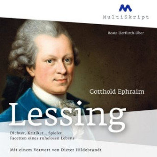 Audio Gotthold Ephraim Lessing. Dichter, Kritiker... Spieler Beate Herfurth-Uber
