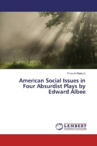 Könyv American Social Issues in Four Absurdist Plays by Edward Albee Firas Al-Khateeb