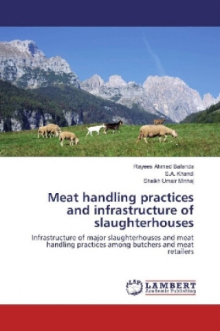 Carte Meat handling practices and infrastructure of slaughterhouses Rayees Ahmed Bafanda