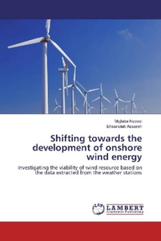 Książka Shifting towards the development of onshore wind energy Mojtaba Nedaei