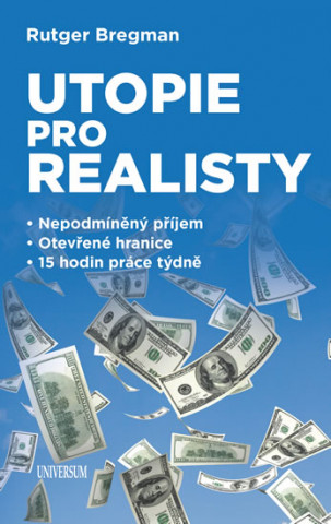 Kniha Utopie pro realisty Rutger Bregman