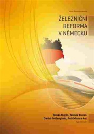 Книга Železniční reforma v Německu Tomáš Nigrin