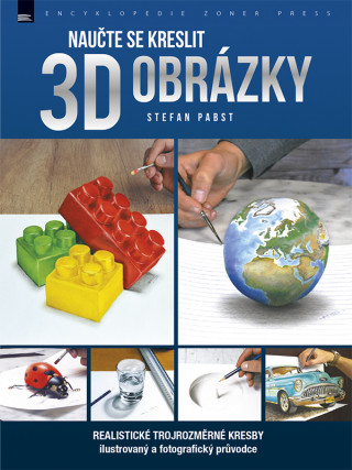 Kniha Naučte se kreslit 3D obrázky Stefan Pabst