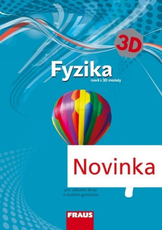 Carte Fyzika 7 pro ZŠ a VG učebnice nově s 3D modely collegium