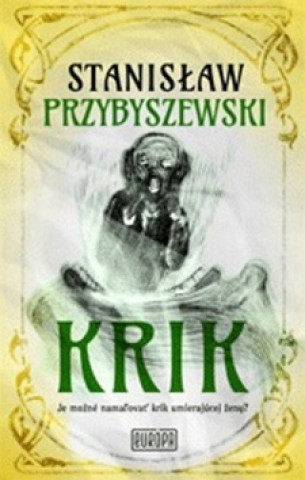 Kniha Krik Stanislaw Przybyszewski