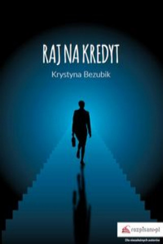 Buch Raj na kredyt Krystyna Bezubik