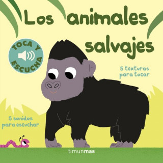Könyv Los animales salvajes. Toca y escucha MARION BILLET