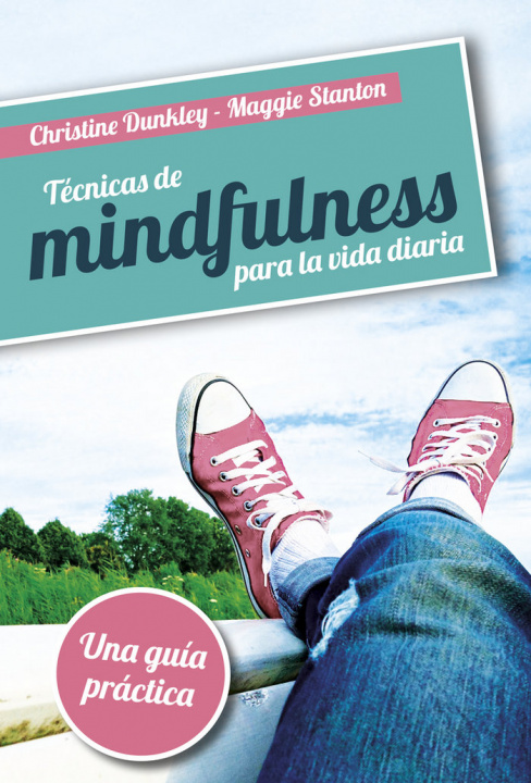 Knjiga TECNICAS DE MINDFULNESS PARA LA VIDA DIARIA 