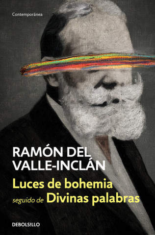 Carte Luces de bohemia ; Divinas palabras Ramón Del Valle-Inclán
