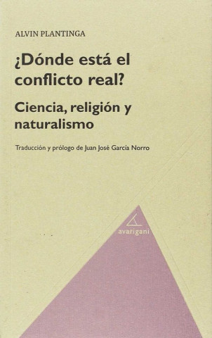Carte Where the conflict really lies : science, religion and naturalism Alvin Plantinga