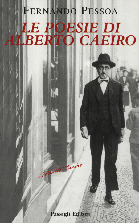 Kniha Le poesie di Alberto Caeiro. Testo portoghese a fronte Fernando Pessoa