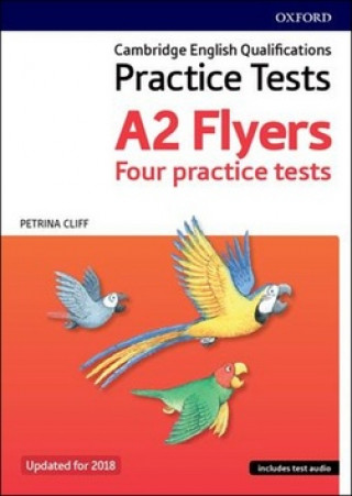 Knjiga Cambridge English Qualifications Young Learners Practice Tests: A2: Flyers Pack Petrina Cliff