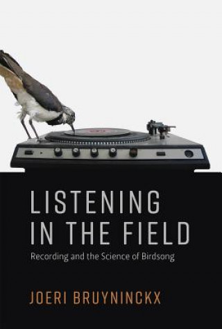 Kniha Listening in the Field Bruyninckx