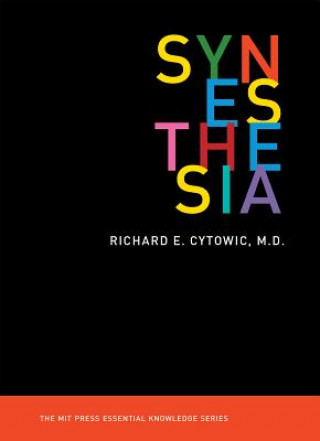 Kniha Synesthesia Richard E. (Doctor) Cytowic