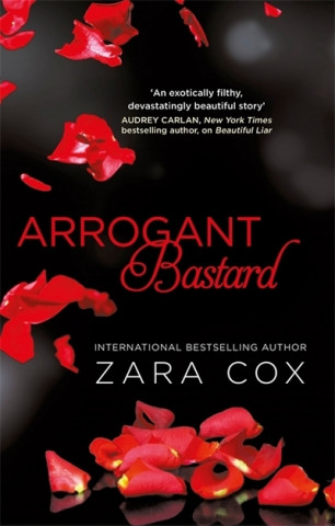 Βιβλίο Arrogant Bastard Zara Cox