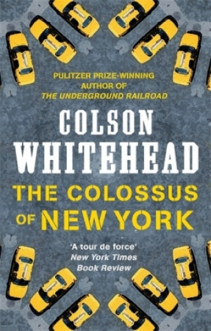 Kniha Colossus of New York Colson Whitehead