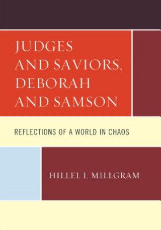 Kniha Judges and Saviors, Deborah and Samson Hillel I. Millgram