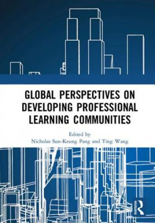 Könyv Global Perspectives on Developing Professional Learning Communities 