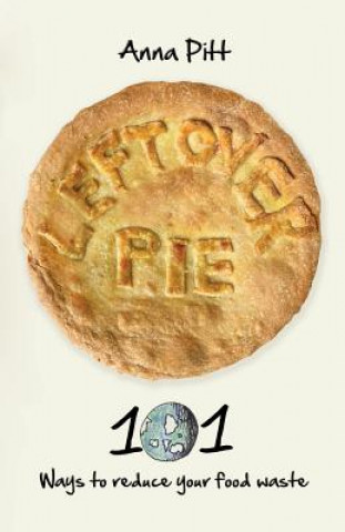 Knjiga Leftover Pie ANNA PITT