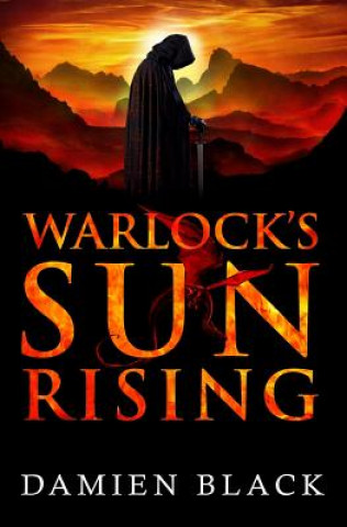 Könyv Warlock's Sun Rising DAMIEN BLACK