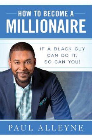 Książka How To Become A Millionaire PAUL ALLEYNE