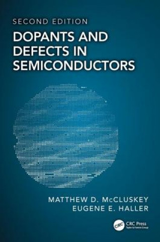 Kniha Dopants and Defects in Semiconductors Matthew D. McCluskey