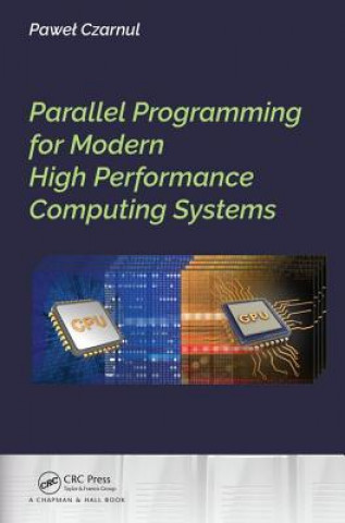 Könyv Parallel Programming for Modern High Performance Computing Systems CZARNUL