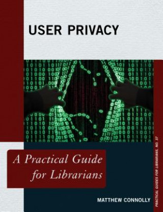Knjiga User Privacy Matthew Connolly