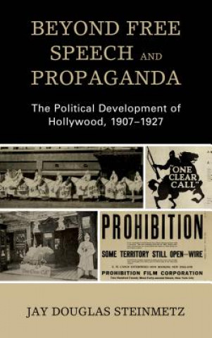 Kniha Beyond Free Speech and Propaganda Jay Douglas Steinmetz