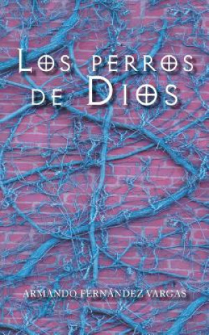 Carte perros de Dios AR FERN NDEZ VARGAS