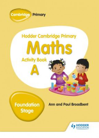 Kniha Hodder Cambridge Primary Maths Activity Book A Foundation Stage Paul Broadbent