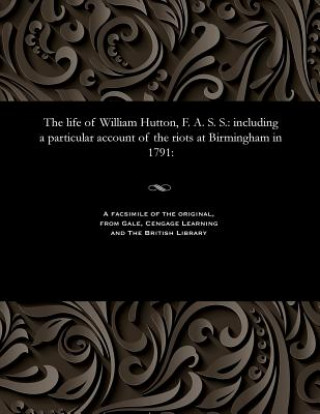 Book Life of William Hutton, F. A. S. S. CATHERINE HUTTON