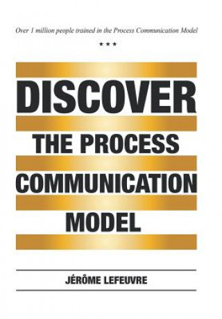 Kniha Discover the Process Communication Model(R) JEROME LEFEUVRE