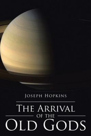 Kniha Arrival of the Old Gods JOSEPH HOPKINS