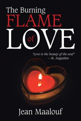 Buch Burning Flame of Love JEAN MAALOUF