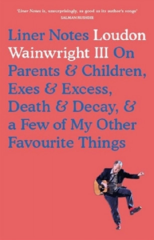 Carte Liner Notes Loudon Wainwright