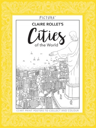 Kniha Pictura Prints: Cities of the World CLAIRE ROLLET