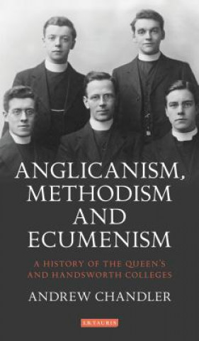 Kniha Anglicanism, Methodism and Ecumenism CHANDLER  ANDREW