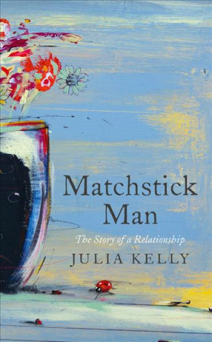 Kniha Matchstick Man Julia Kelly