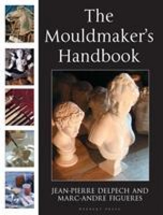 Knjiga Mouldmaker's Handbook Jean-Pierre Delpech