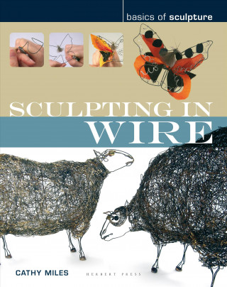 Könyv Sculpting in Wire MILES CATHY